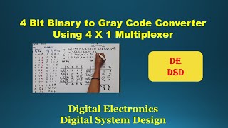 4 bit Binary to Gray code Converter using 4 X 1 Multiplexer Binary to gray code converter using MUX [upl. by Nehtan]