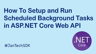 Introduction to Setup and Run scheduled background tasks in ASP NET Core Part 1 [upl. by Naillij]