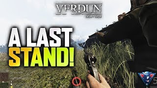 A LAST STAND  Verdun Gameplay [upl. by Alphard]