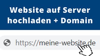 Website auf Server hochladen mit Domain  Hosting Tutorial für Anfänger [upl. by Winshell464]