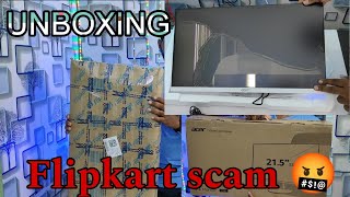 Flipkart scam 🤬 send broken monitor 🖥️ Unboxing acer monitor Refund  Small business [upl. by Staffan724]