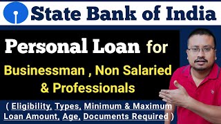 SBI Personal Loan for Non Salaried Complete Details  Personal Loan for Businessman amp Professionals [upl. by Amias742]