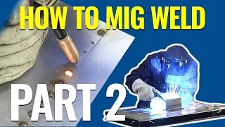 How To MIG Weld MIG Welding Basics Demo Part 2  Eastwood [upl. by Broddie]