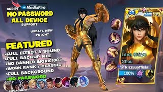 Script Skin Chou Saint Seiya  Libra Shiryu No Password Terbaru Full Effect amp Voice  New Update [upl. by Kory]