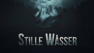 Stille Wåsser  Trailer [upl. by Ynnep364]