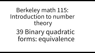 Introduction to number theory lecture 39 Equivalence of binary quadratic forms [upl. by Aribold]