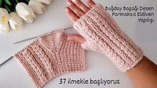 37 İlmekle Buğday Başağı Desen Parmaksız Eldiven Yapılışı ❄️ knitting glove crochet stitch patik [upl. by Maye494]