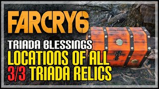 Triada Blessings Far Cry 6 All Triada Relic Locations [upl. by Arat466]