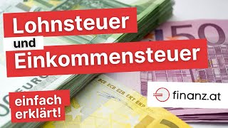 Lohn amp Einkommensteuer einfach erklärt  Österreich 2022 [upl. by Ibbetson]