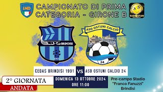 Diretta Cedas Brindisi vs ASD Ostuni Calcio 24  Prima Categoria  13102024  Radiostuni [upl. by Nauqram]