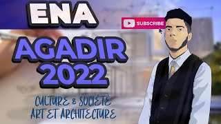 ENA AGADIR 2022 🔥 Culture amp Société Art et architecture 📚  Correction complète et 100 Correcte ✅ [upl. by Berger]