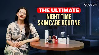 The ULTIMATE Night Time Skin Care Routine  ChosenByDermatology DrRenitaRajan [upl. by Oniotna]