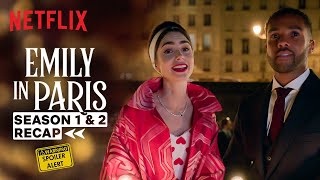 Emily In Paris S1 amp S2 Recap Under 7 Minutes  Netflix India [upl. by Sybley878]