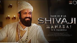 CHHATRAPATI SHIVAJI MAHARAJ  Full Movie HD  2023  Yash  SS RAJAMOli  chhatrapati sibaji [upl. by Legna925]