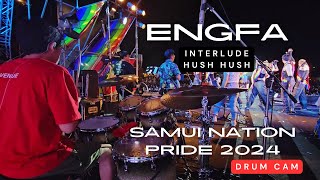 Engfa Waraha  Hush Hush Drum Cam Samui Nation Pride 2024 [upl. by Fai]