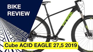 Cube ACID EAGLE 275 2019 Bike review [upl. by Rosalinde753]