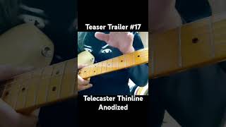 17 Telecaster Thinline Anodized [upl. by Iadam]