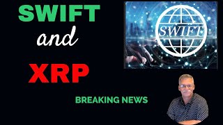 Swift and XRP [upl. by Eceinwahs]