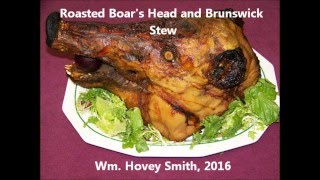 Roasted Boars Head and Brunswick Stew [upl. by Etty]