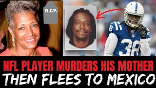 NFL Player Murders His Mother Then Flees To Mexico 😳 [upl. by Siuqram]