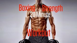 Ultimate 20 Minute Boxing Strength and Conditioning Workout with Weights [upl. by Alaric]