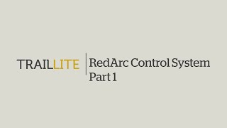 RedArc Redvision control system in a TrailLite 300 motorhome  Part 1 [upl. by Nawad518]