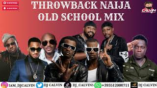 Naija Throwback 2000s Mix  Old School Naija Mix  Stereoman 2face Timaya DuncanP squareFlavour [upl. by Wake587]