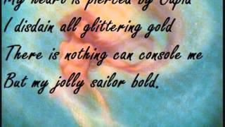 My Jolly Sailor Bold Full  Lyrics [upl. by Ennaeerb]