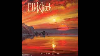 Elk Witch  Azimuth Full Album 2024 [upl. by Airotna]