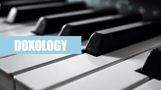 Doxology  Piano Cover with Lyrics [upl. by Nylirret]