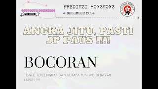 PREDIKSI HK 4 DESEMBER 2024  PREDIKSI HK HARI INI  BOCORAN HK MALAM INI [upl. by Magnus]