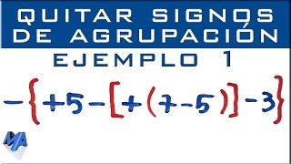 Eliminar signos de agrupación  Ejemplo 1 [upl. by Aretha498]