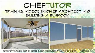 Building a Sunroom in Chief Architect X10 [upl. by Nuawtna420]