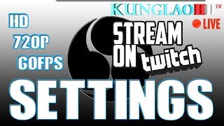 BEST Twitch StreamSettings 720p60fps mit x264 Codec  By KungLaoHD [upl. by Adin210]