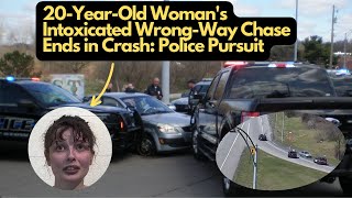 Police Pursuit 20YearOld Womans Intoxicated WrongWay Drive Results in Crash [upl. by Chapnick]