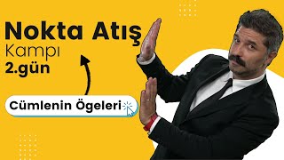 Cümlenin Ögeleri  NOKTA ATIŞ KAMPI  2GÜN  PDF  RÜŞTÜ HOCA [upl. by Ranite]