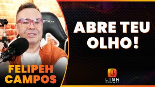 FELIPEH CAMPOS DÁ ALERTA A LARISSA MANOELA  LINK PODCAST [upl. by Nowd]