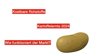 Wie funktionieren Rohstoffmärkte Kartoffelernte 2024 Großer Aufwand kleiner Ertrag Spekulanten [upl. by Oizirbaf]