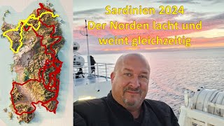 Sardinien 2024 Der Norden lacht und weint [upl. by Ruelu]