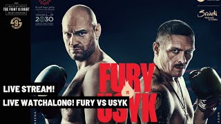 LIVE STREAM FURY VS USYK LIVE WATCHALONG [upl. by Freddy994]