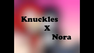 2024 Speedpaint 72 Knuckles and Nora [upl. by Thapa]