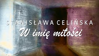 Stanisława Celińska  W imię miłości [upl. by Tasha201]