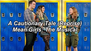 A Cautionary Tale Reprise LYRICS  Mean Girls the Musical [upl. by Gae239]