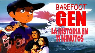 EL ANIME SOBRE LA BOMBA DE HIROSHIMA  HADASHI NO GEN  BAREFOOT GEN  RESUMEN EN 11 MINUTOS [upl. by Aneeram]