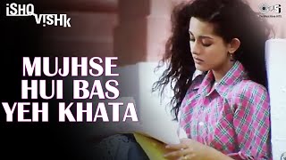 Mujhse Hui Bas Yeh Khata  Ishq Vishk  Alka Yagnik  Shahid Kapoor  Amrita Rao Bollywood Sad Song [upl. by Inot491]