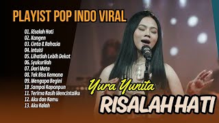 RISALAH HATI  YURA YUNITA  KANGEN  INTUISI  TUTUR BATIN A LAGU POP TERPOPULER 2024 [upl. by Yong]