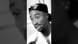 Real words from tupac motivation hiphopquotes musicgenre mindset rapwisdom hiphopmusic [upl. by Sarson533]