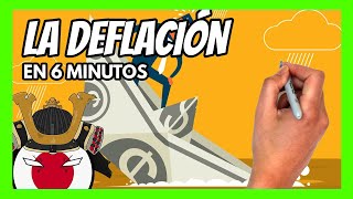 ✅ ¿Qué es la DEFLACIÓN y por qué es tan PELIGROSA  Todo sobre la DEFLACIÓN en 6 minutos [upl. by Debbi]