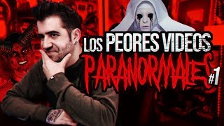 LOS PEORES VÍDEOS PARANORMALES  PARTE 1 [upl. by Bibeau]