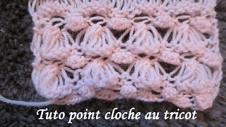 TUTO POINT CLOCHE AU TRICOT stitch knitting PUNTO TEJIDO DOS AGUJAS [upl. by Clyde876]